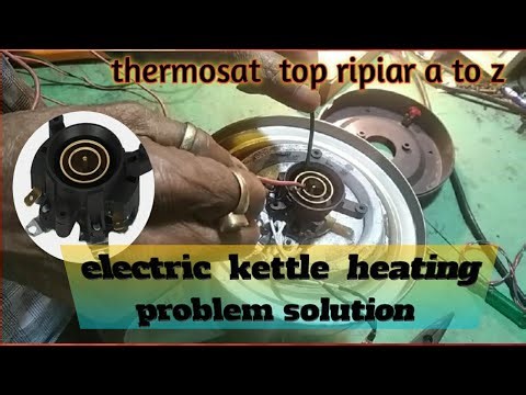 Electric kettle heating problem solution and thermosat top repair a to z step by step