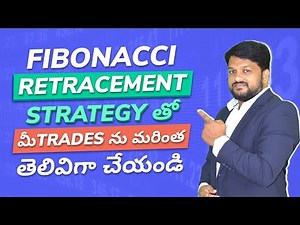 How to Trade with FIBONACCI Retracement Levels | Trading for Beginners Telugu | Stock Market Telugu