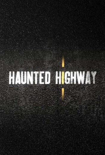 Haunted Highway (2012-2013) - TV Show