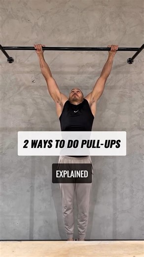 2 ways to do Pull-ups : Explained