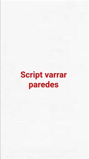 Script varrar paredes