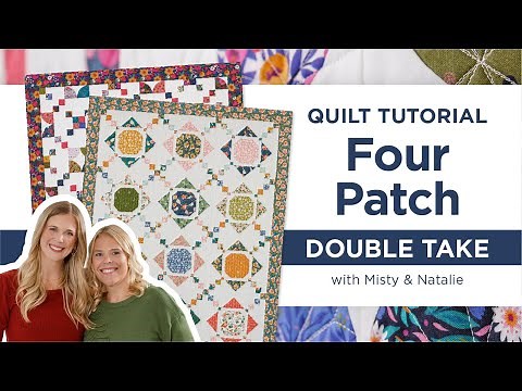 Four Patch Block Double Take | Two Easy To Make Quilts Using Layer Cakes