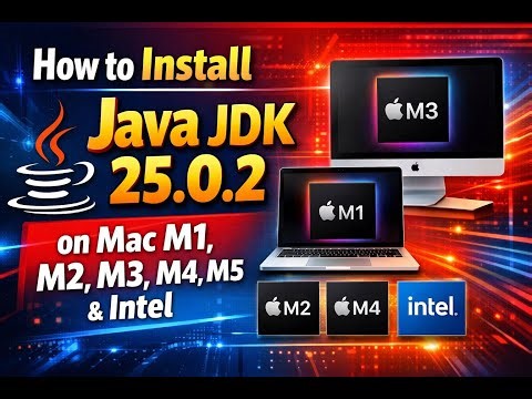 How to Install Java JDK 25.0.2 on Mac ! Apple Silicon (M1, M2, M3, M4, M5) and Intel-based Mac[2026]