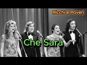 Che Sara - Ricchi e Poveri (with lyrics and photos)