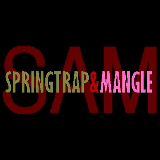 S.A.M. (Springtrap & Mangle) NEW LOGO / EPISODE 12 TITLES