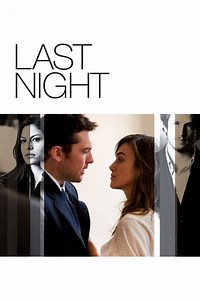Last Night (2010 film) ~ Complete Wiki | Ratings | Photos | Videos | Cast