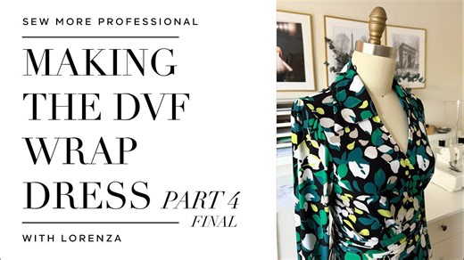 Part 4: Making the [DVF] Diane von Furstenberg Vogue Wrap Dress [Sewing] [Pattern Review]