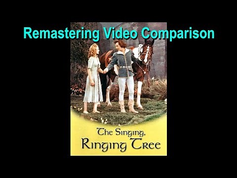The Singing, Ringing Tree (1957 1964) REMASTERING COMPARISON
