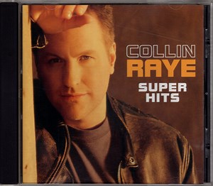 Collin Raye - Super Hits