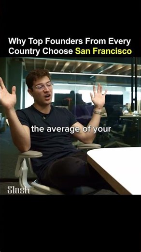 Why The World's Best Founders All End Up In San Francisco 🌍 @SlashFinancial