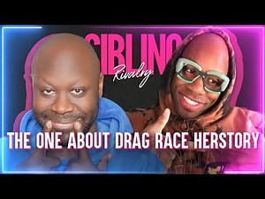 Sibling Rivalry: The One About Drag Race Herstory