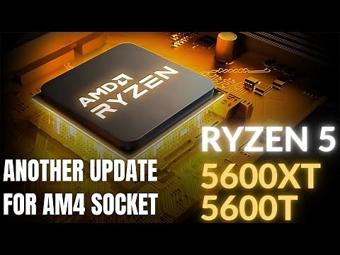 AMD Ryzen 5 5600XT and 5600T LAUNCHED!