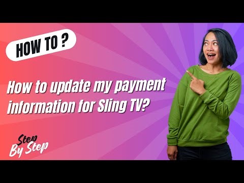 How to update my payment information for Sling TV ? - Step-By-Step
