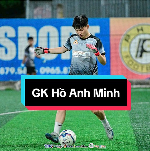 GK @Hồ Anh Minh sút hơn cầu thủ luôn 💀 #trending #bongdaphui #footballtiktok #foryou #dammebongda