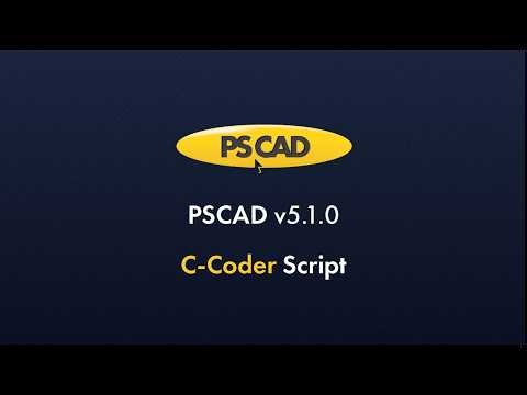 C-Coder Script - PSCAD v5.1.0
