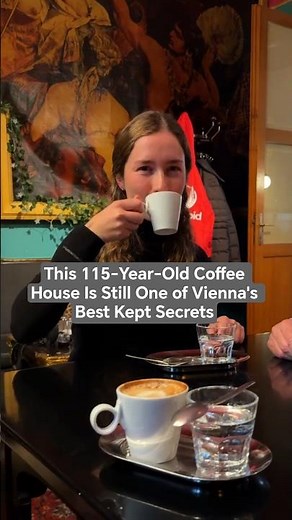 This 115-Year-Old Coffee House Is Still One of Vienna's Best Kept Secrets