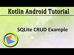 #38 Kotlin Android Tutorial | SQLite CRUD example