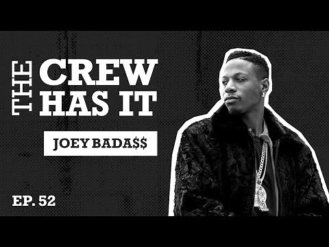 Joey Bada$$ Raising the Bar! Acting, Rapping, Singing | EP 52 | The Crew Has It