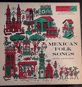 Miguel Aceves Mejia - Mexican Folk Songs