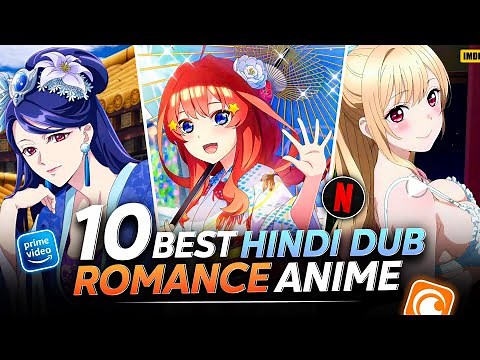 Top 10 Best Romance Anime Hindi Dubbed In 2025 🔥| Best Hindi Dub Anime List | Crunchyroll