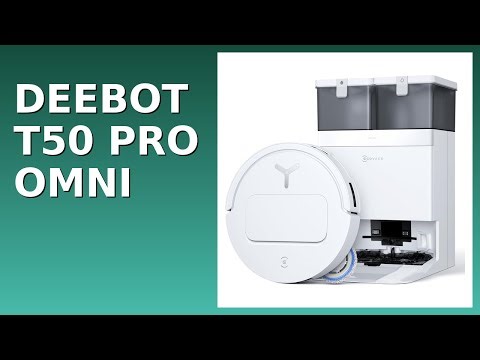 BEWERTUNG (2025): DEEBOT T50 PRO OMNI. WESENTLICHE Einzelheiten