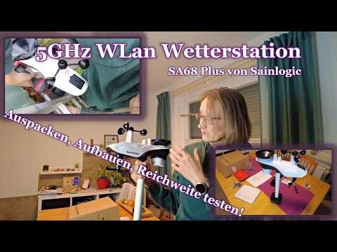 5GHz Weather Station by Sainlogic SA68 Plus - Unboxing, Setup and Installation