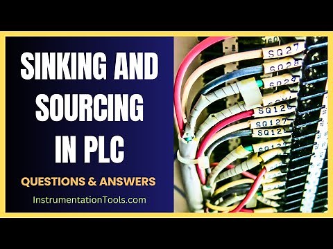 Sinking and Sourcing in PLC: Automation Engineers Questions