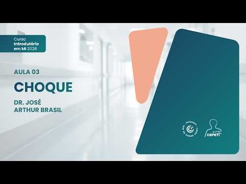 AULA 03 | CHOQUE & MONITORIZAÇÃO HEMODINÂMINCA | INTRODUTÓRIO 2026