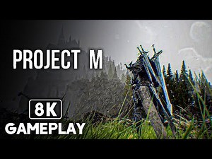 PROJECT M Prototype Gameplay Demo 8K