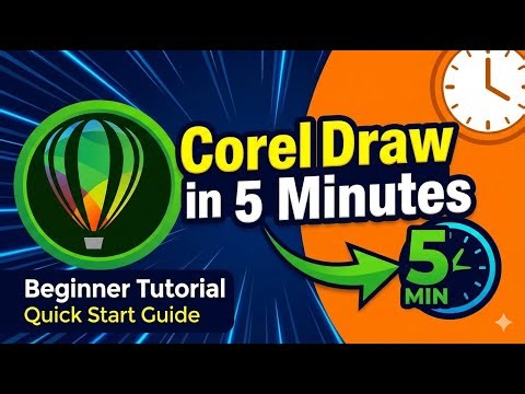 CorelDraw In 5 Minutes| CorelDRAW Tutorial for Beginners | Learn CorelDRAW from Scratch