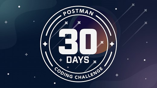 30 Days of Postman: Coding Challenge for Developers