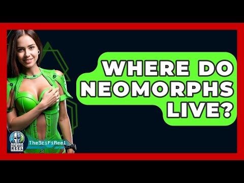 Where Do Neomorphs Live? - The SciFi Reel