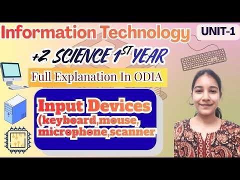 Class 11th | Information Technology | UNIT-1 | Hardware Concepts | Input Devices
