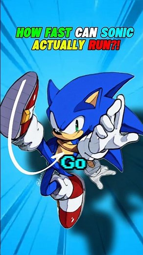 How Fast can Sonic actually Run?!