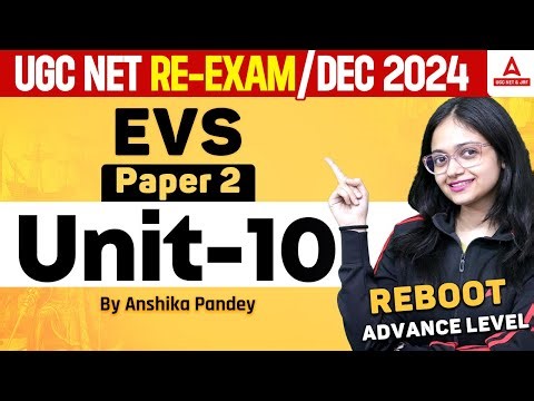 UGC NET EVS Paper 2 Unit 10 | UGC NET EVS By Anshika Pandey