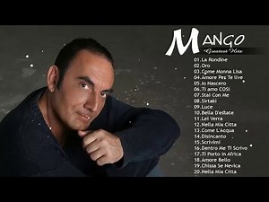 Le migliori canzoni di Mango - Raccolta 20 successi dei Mango - Best of Mango