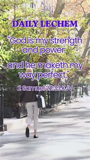 2 Samuel 22:33 KJV. God is My Strength and Power | Daily Lechem TAB PB.