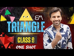 Triangles Class 9 Maths Full Chapter 7 |Complete Concept + Theorems + proofs + Important Questions