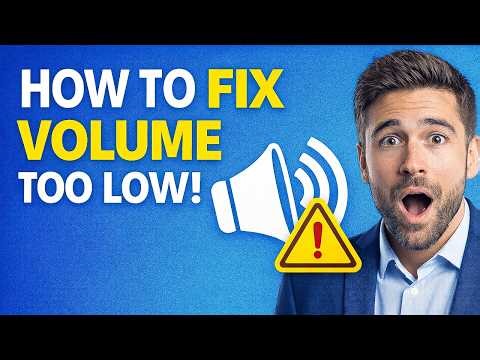 Volume Too Low on PC? Fix It in Seconds