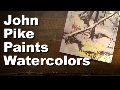 Art Book Review - John Pike: Paints Watercolors