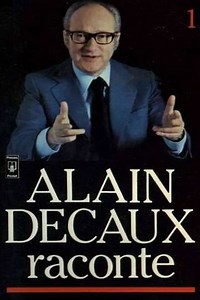 Alain Decaux raconte (1969-2012) - TV Show