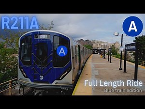 (Full Length Ride) R211A A train: Far Rockaway Mott Avenue - Inwood 207th Street.