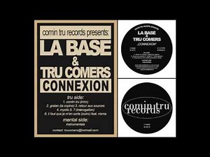 La Base & Tru Comers - Retour aux sources (2013)