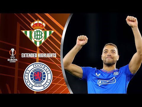 Real Betis vs. Rangers: Extended Highlights | UEL Group Stage MD 6 | CBS Sports Golazo