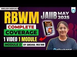 JAIIB RBWM Module D Complete Coverage | 1 Module 1 Video | JAIIB RBWM English Medium