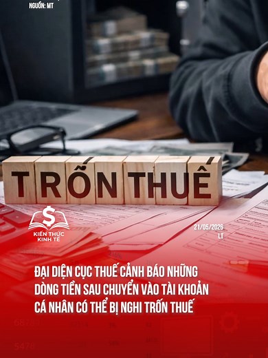 Đại diện Cục Thuế cảnh báo những dòng tiền sau chuyển vào tài khoản cá nhân có thể bị nghi trốn thuế #kienthuckinhte #taichinhkinhte #tiktoknews #thue
