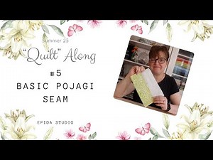 Basic Pojagi seam for the Summer 2025 “Quilt”-along