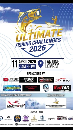 🔥 2 HARI LAGI! 🔥 🎣 Ultimate Fishing Challenges 2026 bakal gegarkan Tanjung Lompat! Sambutan memang luar biasa — terima kasih kepada semua peserta yang join! 🙏 Jutaan terima kasih khas kepada semua SPONSOR yang menjayakan event ni:Tanpa korang, event ni takkan jadi sepower ini 🔥 🤝 Terima kasih juga kepada semua crew, captain & support team yang bertungkus-lumus! 📍 Jumpa kita 11 April 2026 di Tanjung Lompat!Kita bagi gegar habis 🔥 📅 11 April 2026 ⏰ 7.00 AM – 6.00 PM 📍 Tanjung Lompat #Ult