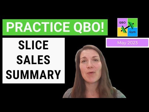 Let's Practice QBO - Slice Sales Summary