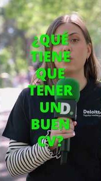 ¿Qué tiene que tener un buen CV? | Deloitte España